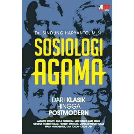 Cover SOSIOLOGI AGAMA :  DARI KLASIK HINGGA POSTMODERN / Dr. Sindung Haryanto, M.Si.
