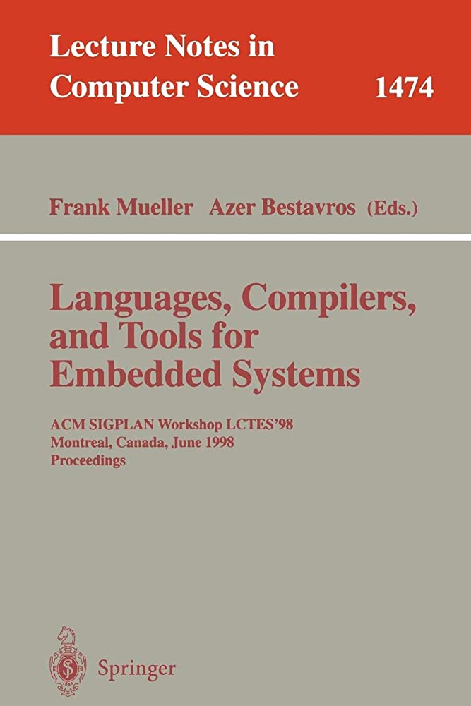 Cover LANGUAGES, COMPILERS, AND TOOLS FOR EMBEDDED SYSTEMS / Frank Mueller & Azer Bestavros