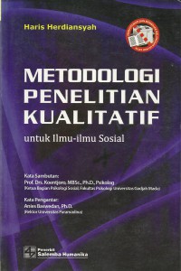 Cover METODOLOGI PENELITIAN KUALITATIF :  Untuk Ilmu-Ilmu Sosial / Haris Herdiansyah