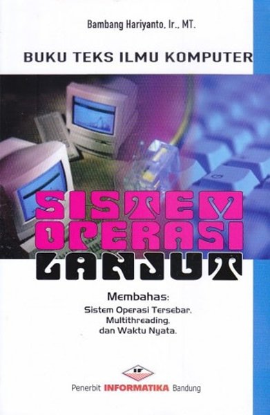 Cover SISTEM OPERASI LANJUT :  Buku Teks Ilmu Komputer / Bambang Hariyanto