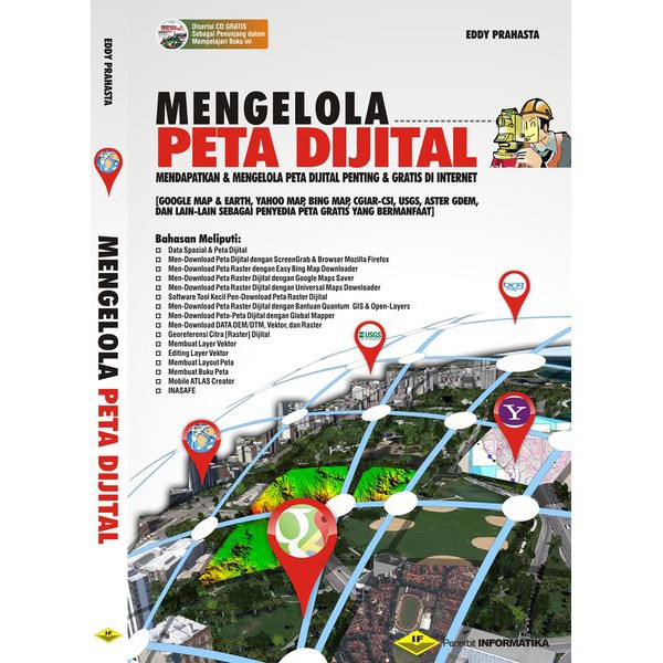 Cover MENGELOLA PETA DIJITAL :  Mendapatkan & Mengelola Peta Dijital Penting & Gratis di Internet / Eddy Prahasta
