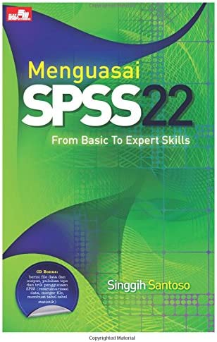 Cover Menguasai SPSS 22 :  From Basic To Expert Skills / Singgih Santoso
