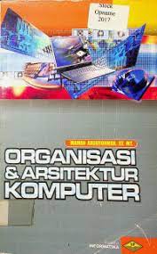 Cover ORGANISASI & ARSITEKTUR KOMPUTER / Maman Abdurohman