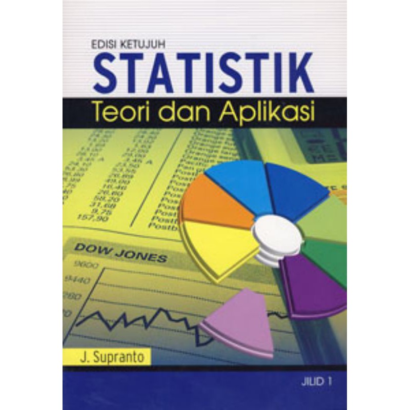 Cover STATISTIK :  TEORI DAN APLIKASI Edisi Ketujuh / J. Supranto, M.A.