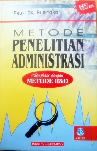 Cover METODE PENELITIAN ADMINISTRASI :  Dilengkapi dengan Metode R&D / Sugiyono