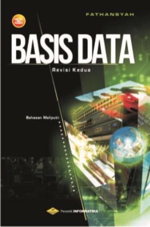 Cover BASIS DATA :  Revisi Kedua / Fathansyah