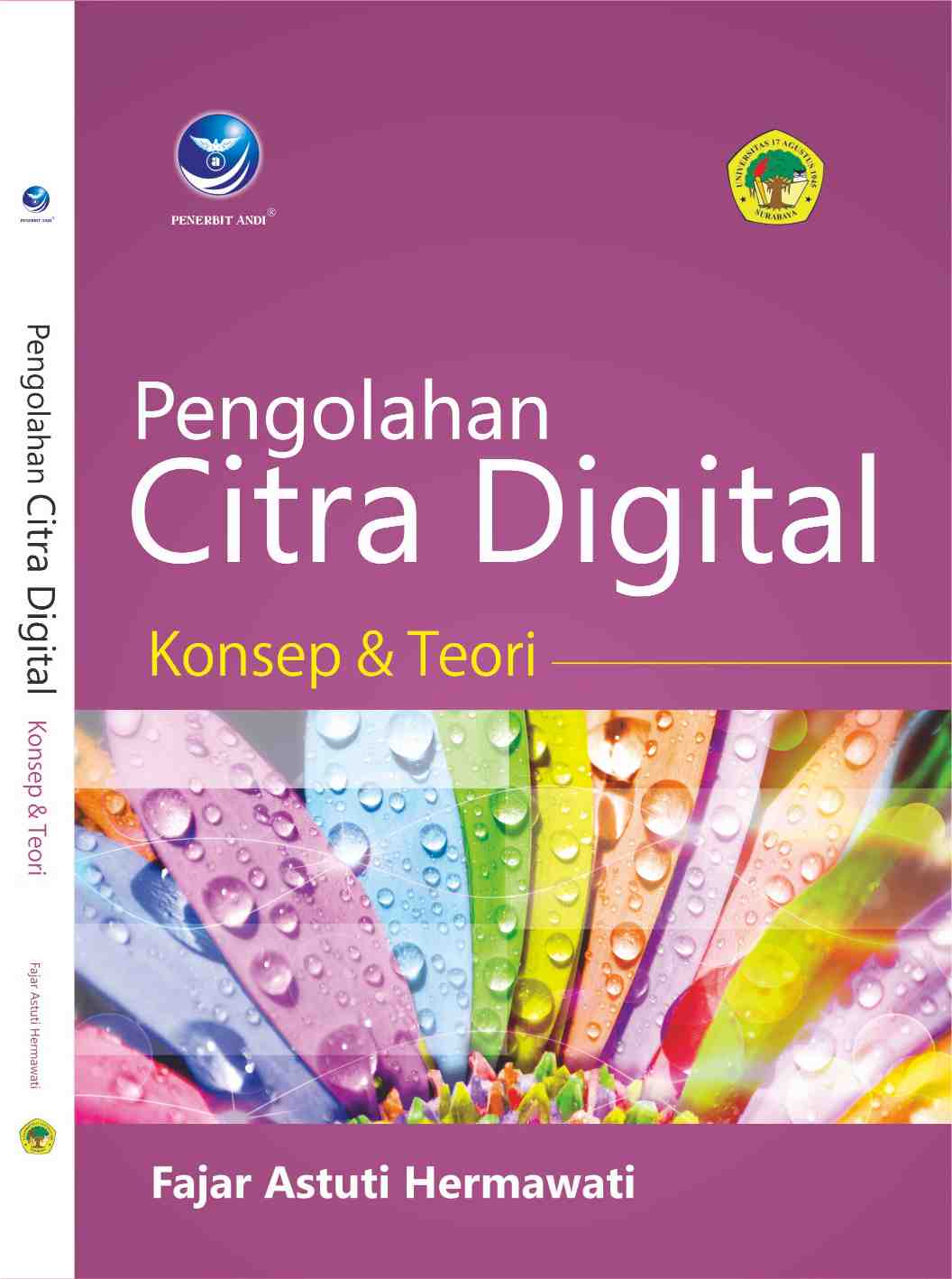Cover PENGOLAHAN CITRA DIGITAL :  Konsep dan Teori / Fajar Astuti Hermawati
