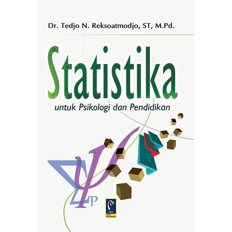 Cover STATISTIKA :  Untuk Psikologi dan Pendidikan / Tedjo N. Reksoatmodjo