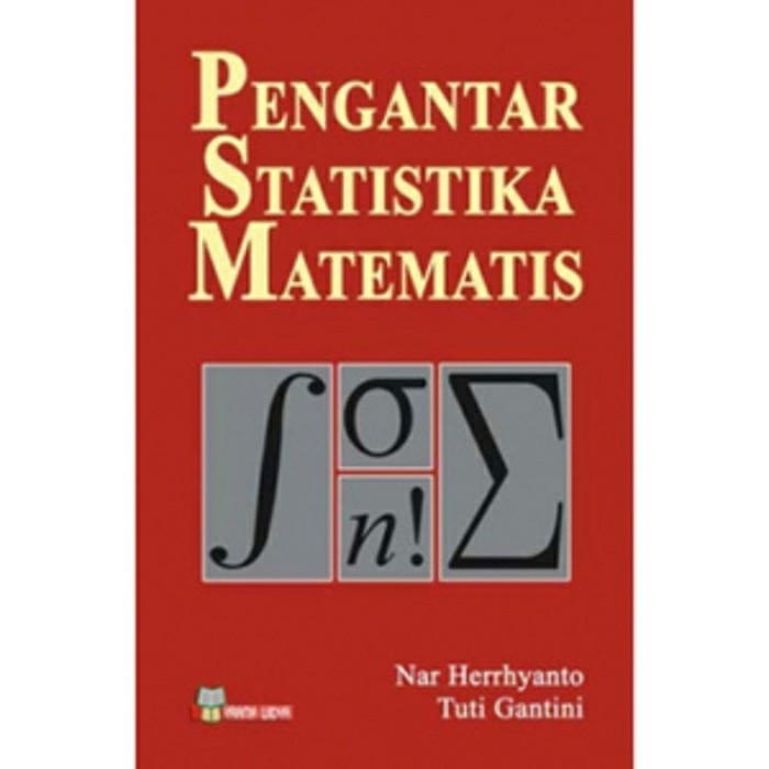Cover PENGANTAR STATISTIKA MATEMATIS / Nar Herrhyanto : Tuti Gantini