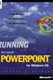 Cover RUNNING MICROSOFT POWERPOINT FOR WINDOWS 95 / Stephen W. Sagman