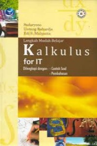 Cover LANGKAH MUDAH BELAJAR KALKULUS FOR IT / Sudaryono & Untung Raharjo