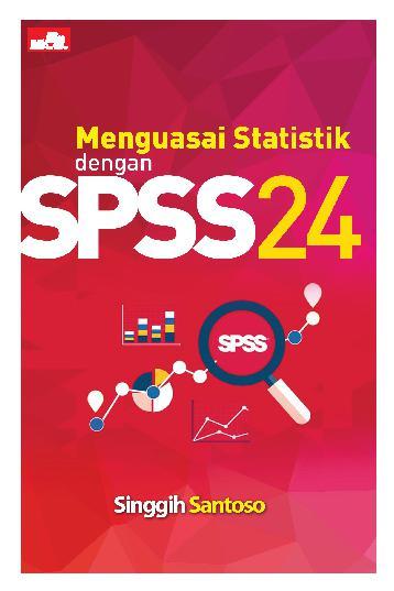 Cover Menguasai Statistik dengan SPSS / Singgih Santoso