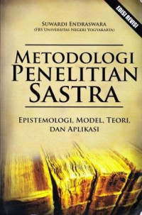 Cover METODOLOGI PENELITIAN SASTRA :  Epistemologi, Model, Teori, dan Aplikasi / Suwardi Endraswara