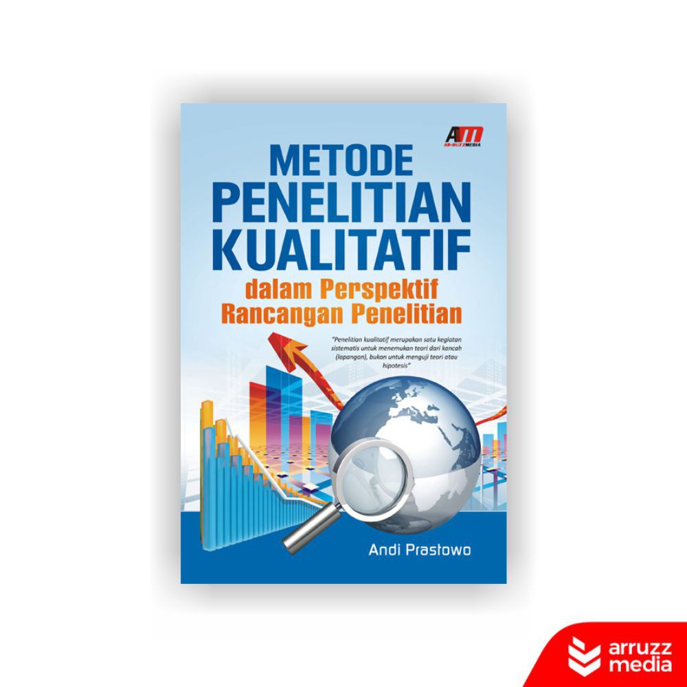 Cover METODE PENELITIAN KUALITATIF DALAM PERSPEKTIF RANCANGAN PENELITIAN / Andi Prastowo