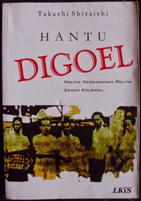 Cover HANTU DIGOEL :  Politik Pengalaman Politik Zaman Kolonial / Takashi Shiraishi