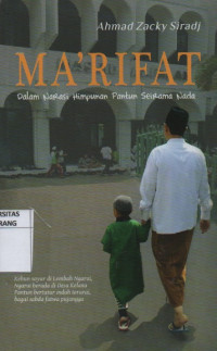 Cover MA'RIFAT :  Dalam Narasi Himpunan Pantun Seirama Nada / Ahmad Zacky Siradj