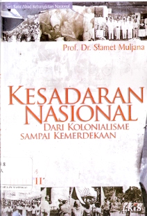 Cover KESADARAN NASIONAL (JILID II) :  Dari Kolonialisme Sampai Kemerdekaan / Prof. Dr. Slamet Muljana