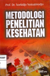 Cover METODOLOGI PENELITIAN KESEHATAN / Soekidjo Notoatmodjo