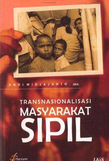 Cover TRANSNASIONALISASI MASYARAKAT SIPIL / Andi Widjajanto, dkk.