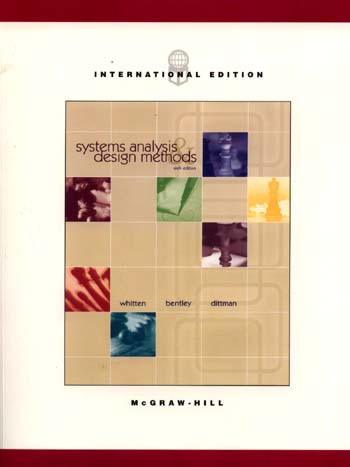 Cover SYSTEMS ANALYSIS AND DESIGN METHODS / Jeffrey L. Whitten, Lonnie D. Bentley, & Kevin C. Dittman