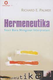 Cover HERMENEUTIKA :  Teori Baru Mengenai Interpretasi / Richard E. Palmer