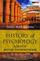 Cover HISTORY OF PSYCHOLOGY :  A Sketch and an Interpretation / James Mark Baldwin