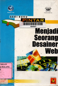 Cover MENJADI SEORANG DESAINER WEB :  Seri Buku Pintar / Wahana Komputer