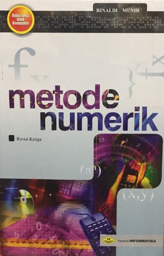 Cover METODE NUMERIK :  Revisi Ketiga / Rinaldi Munir