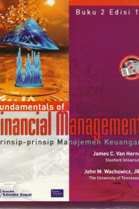 Cover FUNDAMENTALS OF FINANCIAL MANAGEMENT :  Prinsip-prinsip Manajemen Keuangan / James Van Horne