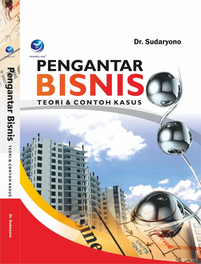 Cover PENGANTAR BISNIS :  Teori & Contoh Kasus / Sudaryono