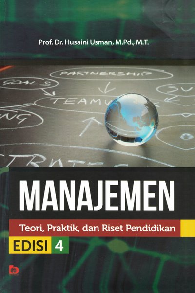 Cover MANAJEMEN :  Teori, Praktik, dan Riset Pendidikan / Husaini Usman