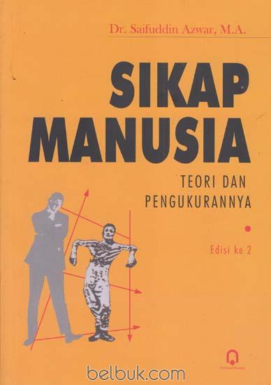 Cover SIKAP MANUSIA :  Teori dan Pengukurannya, Edisi 2 / Saifuddin Azwar