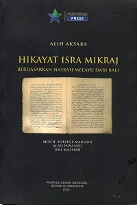 Cover HIKAYAT ISRA MIKRAJ :  Berdasarkan Naskah Melayu dari Bali / Moch. Lukluil Maknun ; Agus Iswanto ; Umi Masfiah