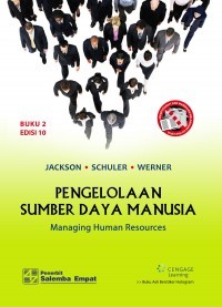 Cover PENGELOLAAN SUMBER DAYA MANUSIA :  Buku 2 / Susan E. Jackson, Randall S. Schuler, & Steve Werner