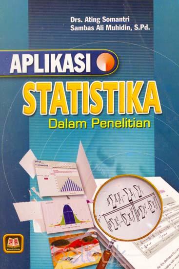 Cover APLIKASI STATISTIKA DALAM PENELITIAN / Ating Somantri ; Sambas Ali Muhidin