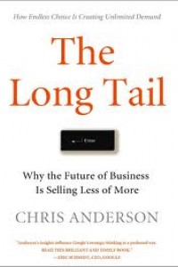 Cover THE LONG TAIL :  Ekonomi Baru dalam Bisnis dan Kultur / Chris Anderson