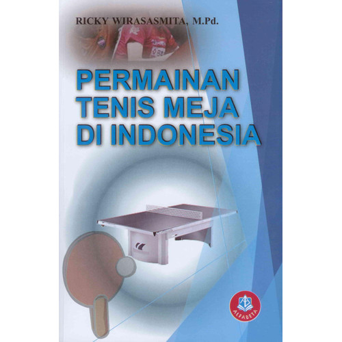Cover PERMAINAN TENIS MEJA DI INDONESIA / Ricky Wirasasmita