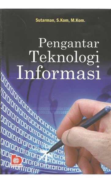Cover PENGANTAR TEKNOLOGI INFORMASI / Sutarman