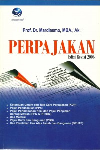Cover PERPAJAKAN :  Edisi Revisi 2006 / Mardiasmo