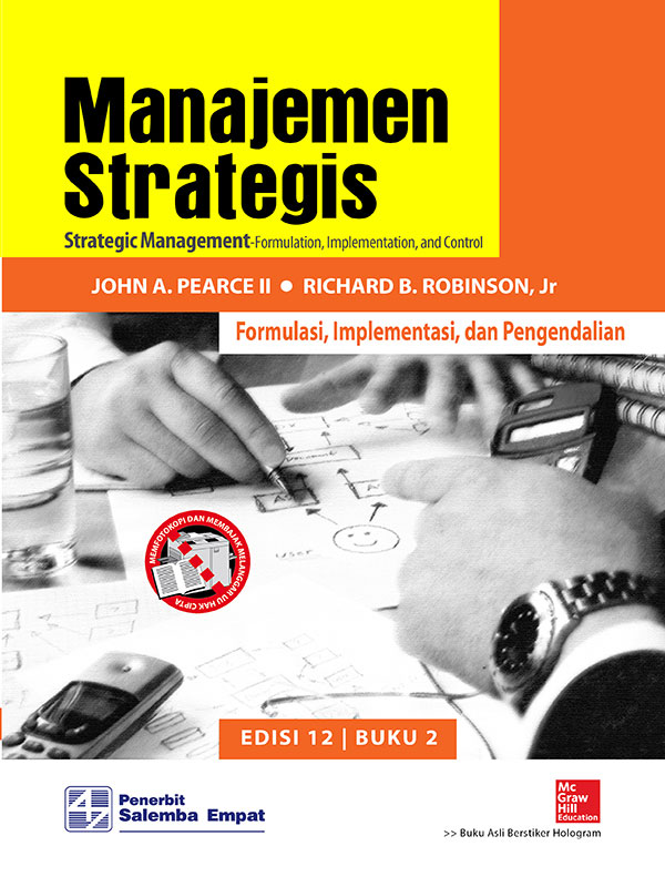 Cover MANAJEMEN STRATEGIS, Edisi 12 Buku 2 :  Formulasi, Implementasi, dan Pengendalian / John A. Pearce II & Richard B. Robinson