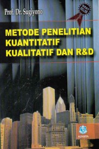 Cover METODE PENELITIAN KUANTITATIF KUALITATIF DAN R&D / Sugiyono