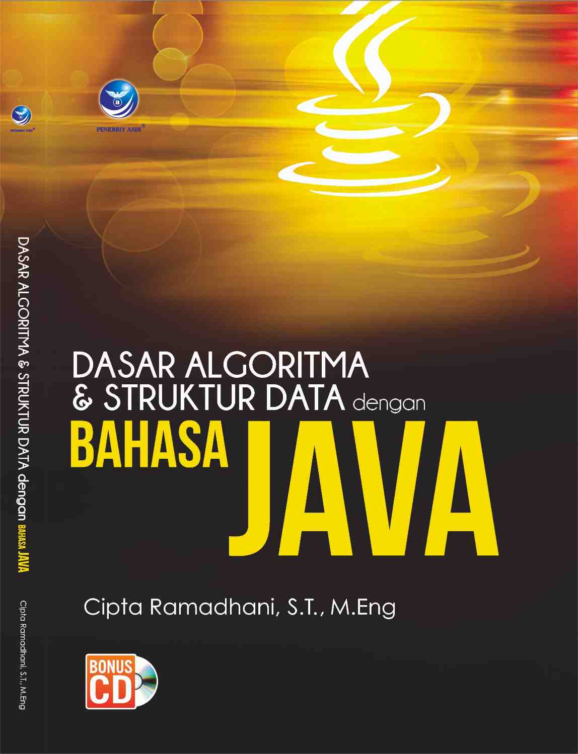 Cover DASAR ALGORITMA DAN STRUKTUR DATA DENGAN BAHASA JAVA / Cipta Ramadhani