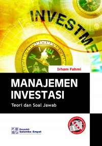 Cover MANAJEMEN INVESTASI :  Teori dan Soal Jawab / Irham Fahmi