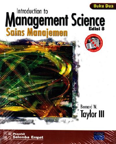 Cover INTRODUCTION TO MANAGEMENT SCIENCE :  Sains Manajemen / Bernard W. Taylor III