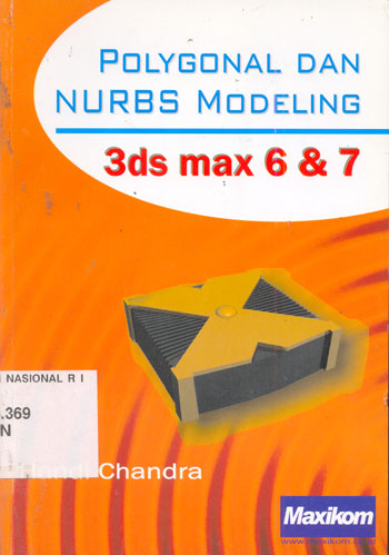 Cover POLYGONAL DAN NURBS MODELING :  3DS MAX 6 & 7 / Handi Chandra