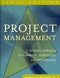 Cover PROJECT MANAGEMENT :  A Systems A Pproach To Planning, Scheduling, And Controlling / Harold Kerzner