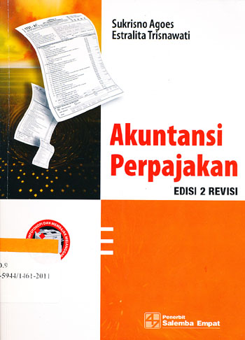 Cover AKUNTANSI PERPAJAKAN :  Edisi 2 Revisi / Sukrisno Agoes ; Estralita Trisnawati