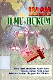 Cover ISLAM UNTUK DISIPLIN ILMU HUKUM / Tim Penyusun Naskah IDI Hukum