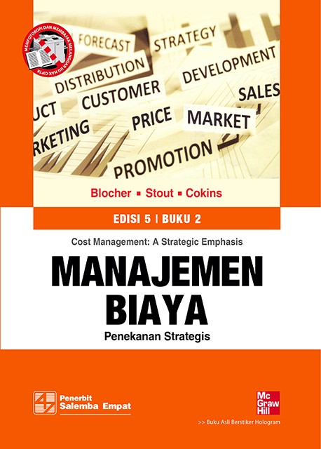 Cover MANAJEMEN BIAYA :  Penekanan Strategis / Edward J. Blocher, David E. Stout, Gary Cokins.