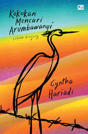 Cover KOKOKAN MENCARI ARUMBAWANGI :  Sebuah Dongeng / Cyntha Hariadi